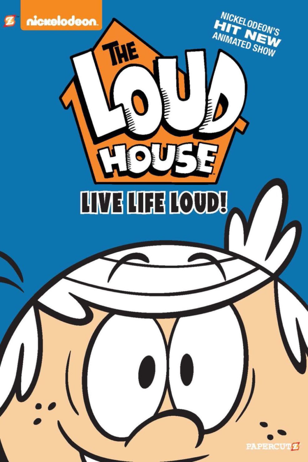 The Loud House Vol. 3 “Live Life Loud!” Children's Book Council