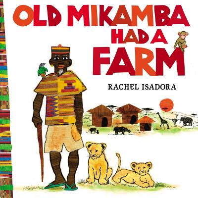 Old+Mikamba+Had+a+Farm
