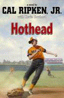 Cal Ripken Jr.’s All Stars: Hothead