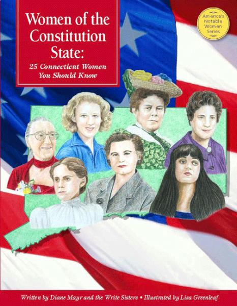 Women of the Constitution State: 25 Connecticut Women You Should Know