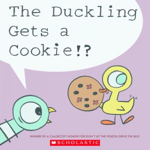 The Duckling Gets a Cookie?!