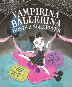 Vampirina Ballerina Hosts a Sleepover