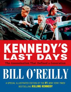 Kennedy’s Last Days: The Assassination that Defined a Generation
