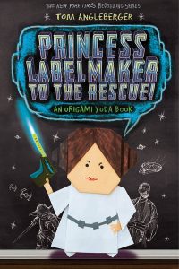 Princess Labelmaker to the Rescue! An Origami Yoda Book
