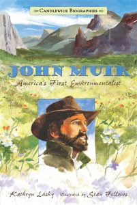 John Muir: America’s First Environmentalist