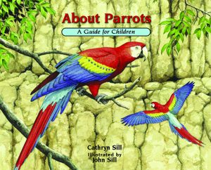 About Parrots: A Guide for Children