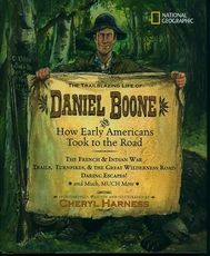 The Trailblazing Life of Daniel Boone and How Early Americans Took to the Road