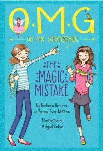 Oh My Godmother: The Magic Mistake