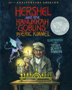 Hershel and the Hanukkah Goblins: 25th Anniversary Edition