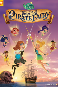 Disney Fairies Vol. 16: Tinker Bell and the Pirate Fairy