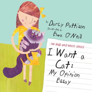 I WANT A CAT: My Opinion Essay
