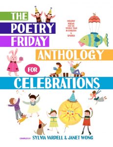 The Poetry Friday Anthology for Celebrations