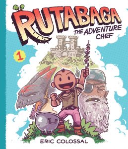Rutabaga the Adventure Chef: Book 1