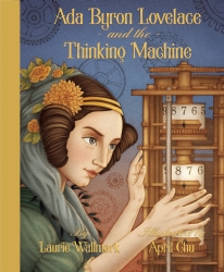 Ada Byron Lovelace and the Thinking Machine