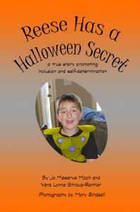 Reese Has a Halloween Secret: A True Story Promoting Inclusion and Self-Determination