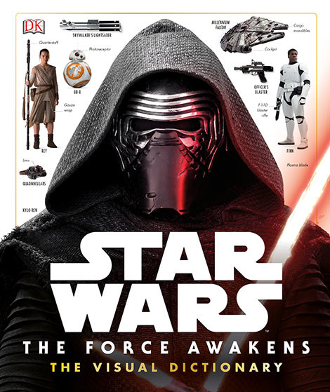 Star Wars: The Force Awakens: Visual Dictionary