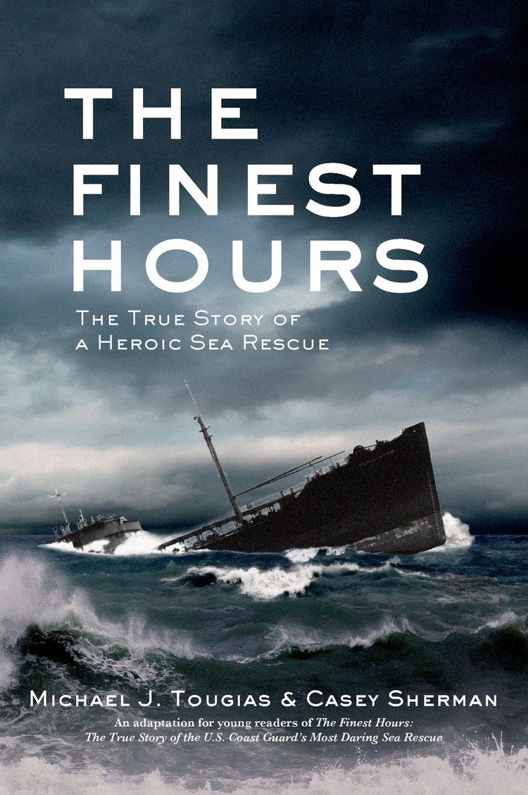 The Finest Hours: The True Story of a Heroic Sea Rescue