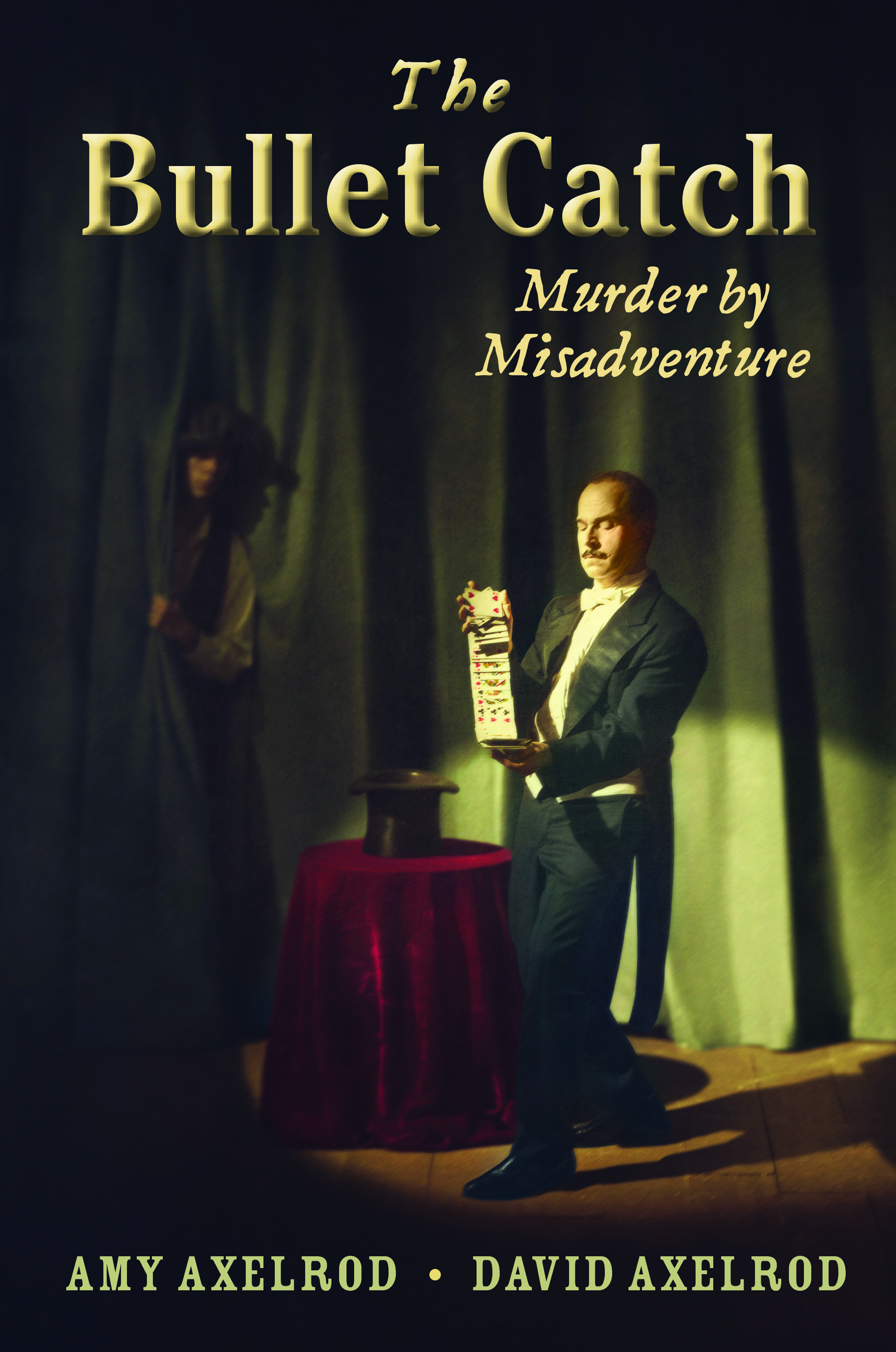 The Bullet Catch: Murder by Misadventure
