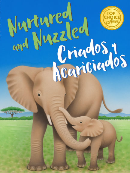 Nurtured and Nuzzled ∙ Criados y Acariciados
