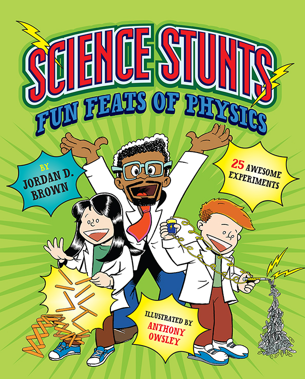Science Stunts: Fun Feats of Physics