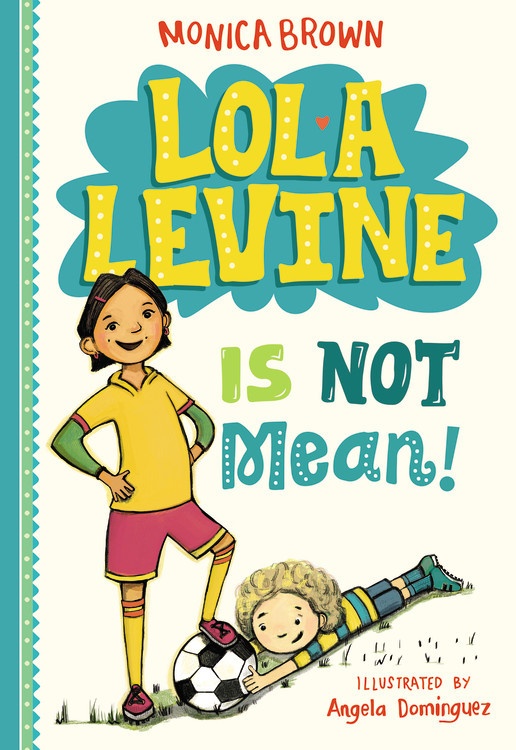 Lola Levine is Not Mean!