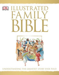 DK’s Illustrated Family Bible
