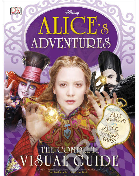 Alice’s Adventures: The Complete Visual Guide