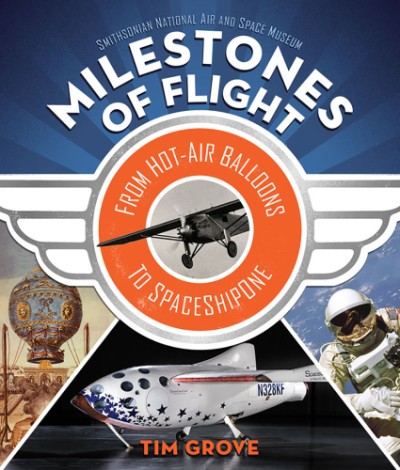 Milestones of Flight: From Hot Air Balloons to SpaceShipOne
