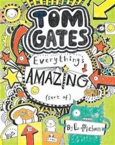 Tom Gates: Everything’s Amazing (Sort Of)