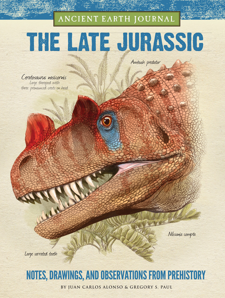 Ancient Earth Journal: The Late Jurassic