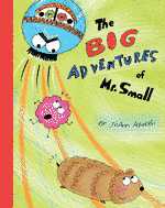 The Big Adventures of Mr. Small