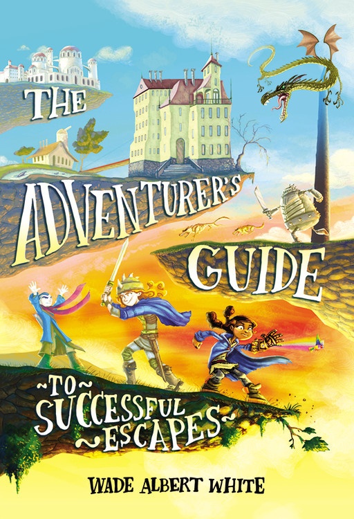 The Adventurer’s Guide to Successful Escapes