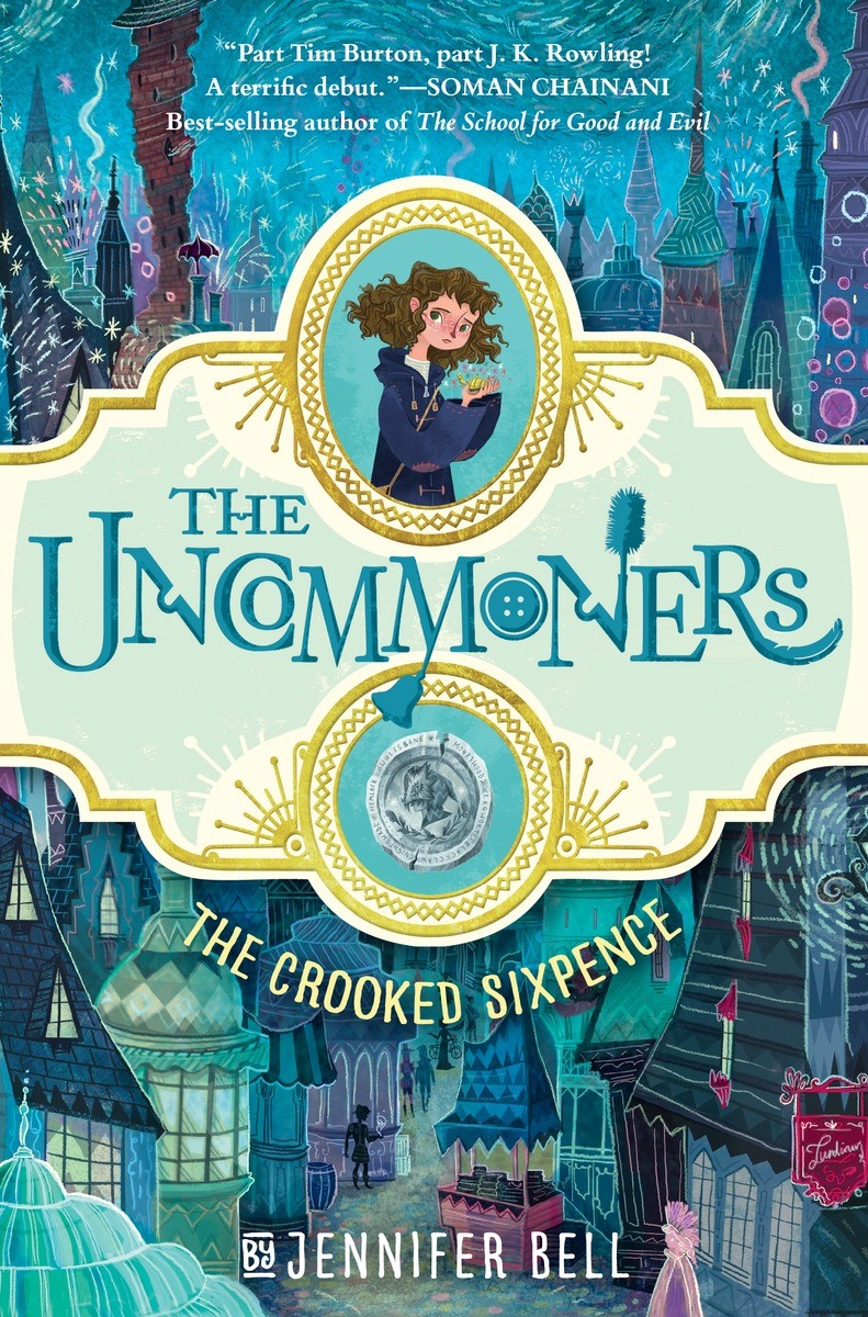 The Uncommoners: The Crooked Sixpence (Book 1)