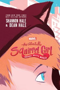 The Unbeatable Squirrel Girl: Squirrel Meets World