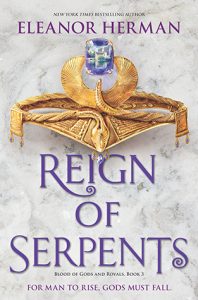 Reign of Serpents (Book 3, Blood of Gods and Royals series)