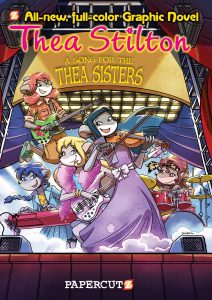 Thea Stilton #7: “A Song for Thea Sisters”