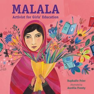 Malala: Activist for Girls’ Education