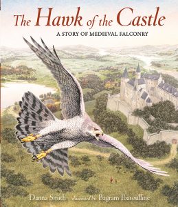 The Hawk of the Castle: A Story of Medieval Falconry