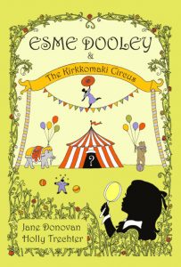 Esme Dooley and the Kirkkomaki Circus