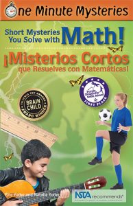 One Minute Mysteries: Short Mysteries You Solve with Math! • Misterios de un Minuto: ¡Misterios Cortos que Resuelves con Matemáticas!