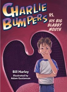 Charlie Bumpers vs. His Big Blabby Mouth