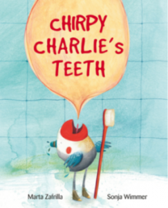 Chirpy Charlie’s Teeth
