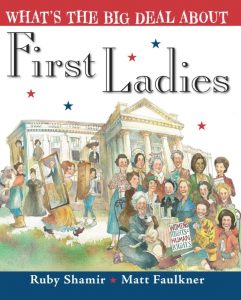 What’s the Big Deal About First Ladies?