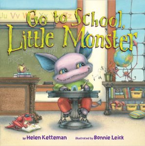 Go To School, Little Monster