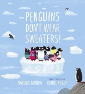 Penguins Don’t Wear Sweaters!