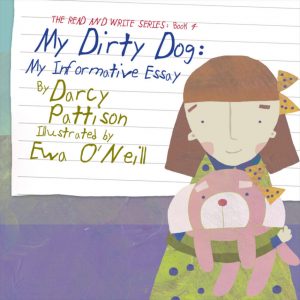 My Dirty Dog: My Informative Essay