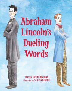 Abraham Lincoln’s Dueling Words