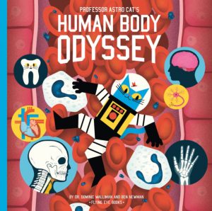 Professor Astro Cat’s Human Body Odyssey