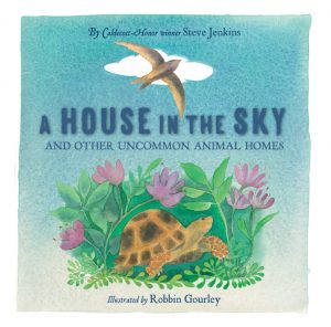 A House in the Sky, and Other Uncommon Animal Homes