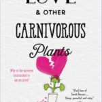 Love & Other Carnivorous Plants